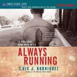 Always Running, Luis J. Rodriguez