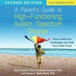 A Parents Guide to HighFunctioning ..., Sally Ozonoff