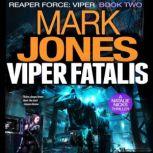 Viper Fatalis, Mark Caldwell Jones