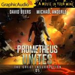 Prometheus Unites The Great Insurrection 5, David Beers