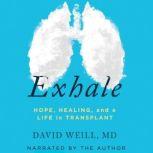 Exhale, David Weill, M.D.