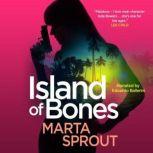 Island of Bones, Marta Sprout