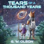 Tears of a Thousand Years, G. W  Olson