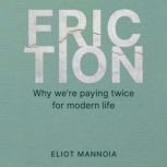 Friction, Eliot Mannoia
