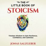 The Little Book of Stoicism, Jonas Salzgeber