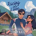 Racing Into Love, Laney Kate
