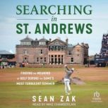 Searching in St. Andrews, Sean Zak