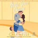 Make Your Change, Cali Melle