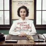 Spring Forward, Mrs. James!, ROBERT C. BRABHAM, JR.