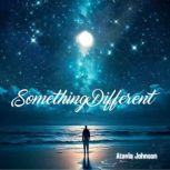 Something Different, Atavia Johnson