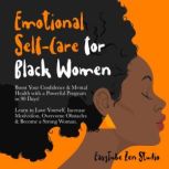 Emotional SelfCare for Black Women, EasyTube Zen Studio