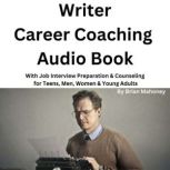 Writer Career Coaching Audio Book, Brian Mahoney