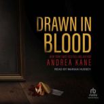 Drawn in Blood, Andrea Kane