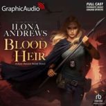 Blood Heir Dramatized Adaptation, Ilona Andrews