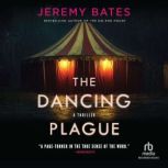 The Dancing Plague, Jeremy Bates