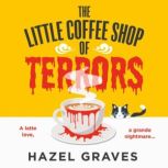 The Little Coffee Shop of Terrors, Hazel Graves