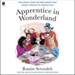 Apprentice in Wonderland, Ramin Setoodeh