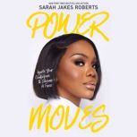 Power Moves, Sarah Jakes Roberts