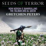 Seeds of Terror, Gretchen Peters