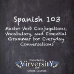 Spanish 103, Virversity Online Courses