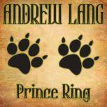 Prince Ring, Andrew Lang
