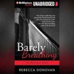 Barely Breathing, Rebecca Donovan