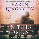 In This Moment, Karen Kingsbury