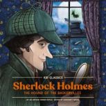 Sherlock Holmes The Hound of the Bas..., Arthur Conan Doyle