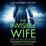 The Invisible Wife, Thomas Fincham