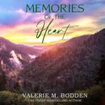 Memories of the Heart, Valerie M. Bodden
