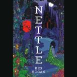Nettle, Bex Hogan