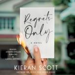 Regrets Only, Kieran Scott