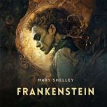 Frankenstein, Mary Shelley