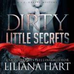 Dirty Little Secrets, Liliana Hart