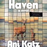 Haven, Ani Katz