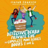 Detective Derby Private Eye The Compl..., Isaiah Fransen