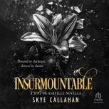 Insurmountable, Skye Callahan