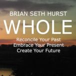 WHOLE, Brian Seth Hurst