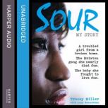 Sour, Tracey Miller