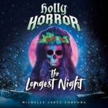 Holly Horror The Longest Night 2, Michelle Jabes Corpora