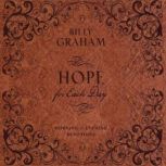 Hope for Each Day Morning and Evening Devotions, Billy Graham