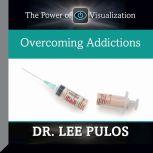 Overcoming Addictions, Lee Pulos