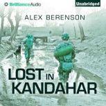 Lost in Kandahar, Alex Berenson