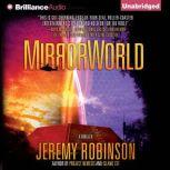 MirrorWorld, Jeremy Robinson