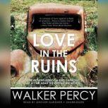 Love in the Ruins, Walker Percy