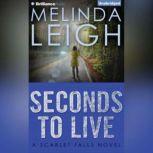 Seconds to Live, Melinda Leigh