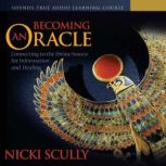 Becoming an Oracle, Nicki Scully