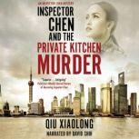Inspector Chen and the Private Kitche..., Qiu Xiaolong