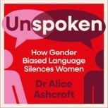 Unspoken, Dr Alice Ashcroft