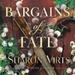 Bargains of Fate, Sharon Virts